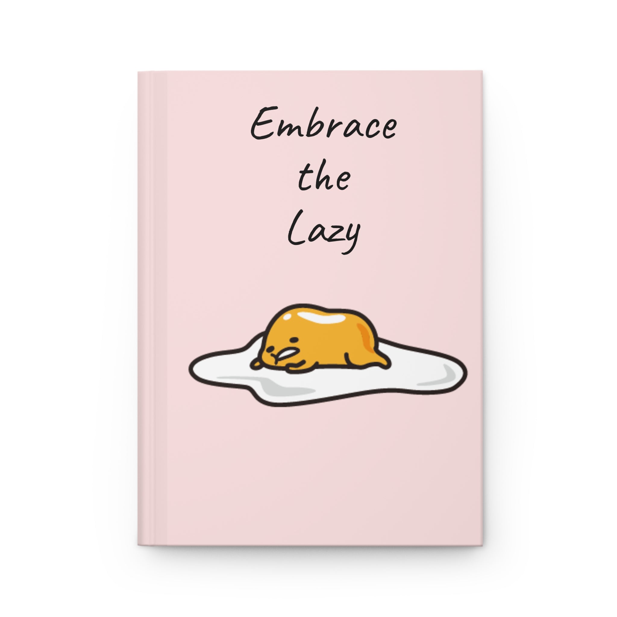 Gudetama Pink Hardcover Journal — "Embrace the Lazy" & "Nap More" Cute Egg Character Notebook